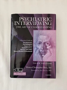 Psychiatric Interviewing: The Art of - Hardcover, by Shea MD Shawn - Good - Picture 1 of 8