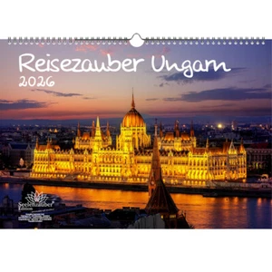 Reisezauber Ungarn DIN A3 Kalender für 2026 Budapest Reise Urlaub Ferien - Seele - Bild 1 von 1