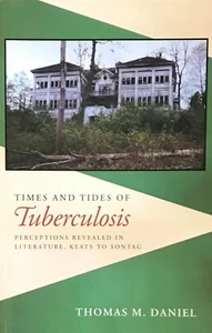 AUTOGRAPHED Times and Tides of Tuberculosis : Perceptions Revealed in Literature - Picture 1 of 3