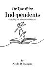 The Rise Of The Independents! By Nicole D. Mangum (English) Paperback Book