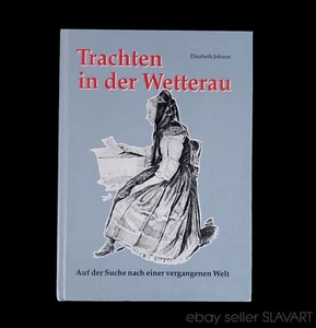 BOOK German Folk Costume Wetterau Trachten ethnic dress regional peasant fashion - Picture 1 of 14