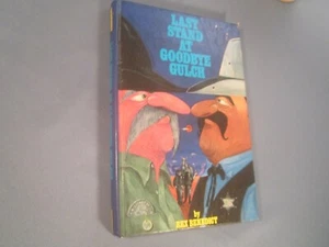 Hardcover *Signed*  LAST STAND AT GOODBYE GULCH Rex Benedict 1974 [Z106f] - Picture 1 of 4