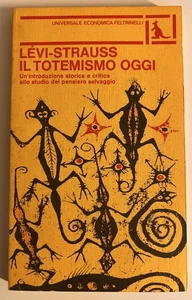 Il totemismo oggi Claude Levi Strauss  Feltrinelli 1976 - Picture 1 of 1