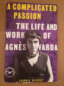 A Complicated Passion: The Life and Work of Agnès Varda by Carrie Rickey New ARC - Imagen 1 de 2