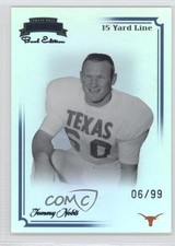 2008 Press Pass Legends Bowl Edition 15 Yard Line /99 Tommy Nobis #62