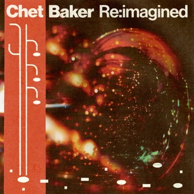 Various Artists Chet Baker Re:imagined (Vinyl) 12" Album - Image 1 of 2
