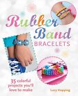 RUBBER BAND BRACELETS: 35 COLORFUL PROJECTS YOU'LL LOVE TO By Lucy Hopping Mint