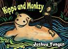 Hippo and Monkey Volume 1 by Joshua Yunger (English) Hardcover Book