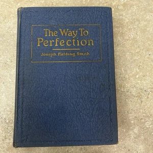 The Way To Perfection by Joseph Fielding Smith HC 1931 Deseret Mormon LDS - Picture 1 of 8