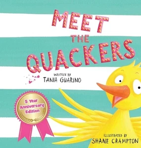 Meet the Quackers: 5 Year Anniversary by Tania Guarino Hardcover Book - Picture 1 of 1