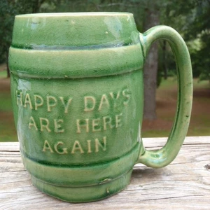 Early HULL Happy Days Are Here Again Green Pottery Banded Barrel BEER MUG H497 - Picture 1 of 10