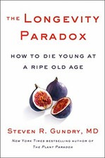 The Longevity Paradox by Dr. Steven R Gundry M.D. 2019 P.D.F