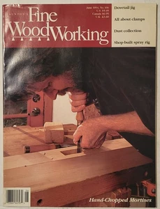 Fine Woodworking Magazine June 1994 - Hand-Chopped Mortises - Picture 1 of 2