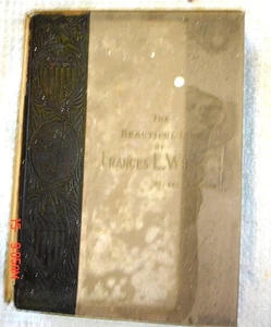DAS SCHÖNE LEBEN VON FRANCES E. WILLARD GEDENKBAND VON ANNA A. GORDON 1898 - Bild 1 von 1