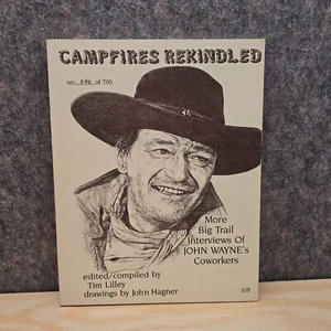 Campfires Rekindled 1994 Book John Wayne Ltd Ed #40/700 Signed by Tim Lilley - Picture 1 of 19