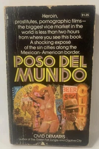 POSO DEL MUNDO by Ovid Demaris 1971 Pocket Drug Sex Texas Mexico Border Expose - Imagen 1 de 11