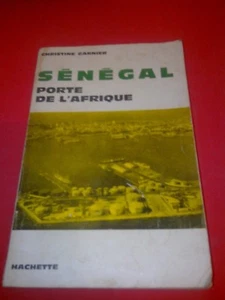 Senegal, Tor zu Afrika - Christine Garnier - HACHETTE (1962) - Bild 1 von 1