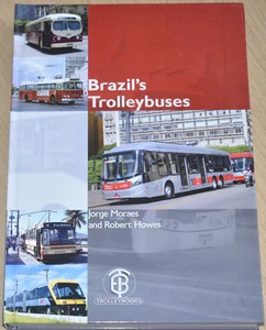 BRAZIL TROLLEYBUSES HISTORY Trolleybus Transport NEW Buses Vehicle Operators - Picture 1 of 1