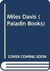 Miles Davis (Paladin Books) By Carr, Ian 0586084568 Free Shipping