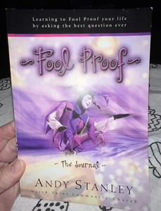 Fool Proof Learning To Fool Proof Of Your Life Book Andy Stanley *Like New* - Picture 1 of 14