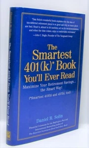 The Smartest 401 (k)* Book You'll Ever Read Vintage ©2008 By Daniel R. Solin - Picture 1 of 3