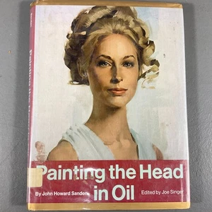 Painting The Head In Oil by John Howard Sanders 3rd Ed. 1st Printing VTG HC 1976 - Picture 1 of 24