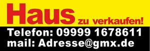wetterfestes Banner mit Ösen + Ihre Telefon+email, Haus zu verkaufen 150x50cm - Bild 1 von 1
