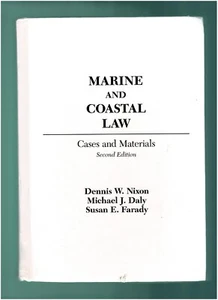 Marine and Coastal Law Cases Materials Second Edition Nixon/Daly/Faraday 2010 - Picture 1 of 2