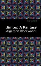 Algernon Blackwood Jimbo (Paperback) Mint Editions