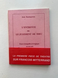 Baumgarten J., L’entrevue ou le jugement de Dieu, farce tranquille et tragique - Picture 1 of 1
