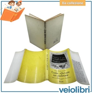 Come allevare un padrone Franz Pitussi Craveri Rizzoli 1965 con sovraccoperta - Imagen 1 de 13