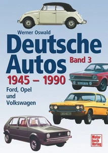 Deutsche Autos Band 3 1945-90 Opel Ford & Volkswagen K70 * VW 1500 / 1600 * 181 - Picture 1 of 1