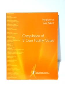 Negligence Case Report: Compilation of 3 Care Facility Cases - Picture 1 of 1