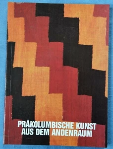 PRAKOLUMBISCHE KUNST AUS DEM ANDENRAUM BY DIETER EISLAB ET.AL. 1986 SB - Picture 1 of 6