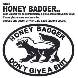 Decal Die Cut Vinyl Stickers Honey Badger don't give a shit/crap/poop - Picture 1 of 3