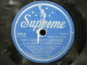 JIMMY WITHERSPOON AIN'T NOBODY'S BUSINESS SUPREME 2506--78 RPM - Picture 1 of 2
