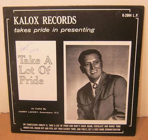 KALOX Records Take A Lot Of Pride HARRY LACKEY Signed Phonograph Record Album LP - Imagen 1 de 4