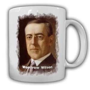 Tasse Präsident Woodrow Wilson 28 Präsident Amerika America USA #14127 - Picture 1 of 1
