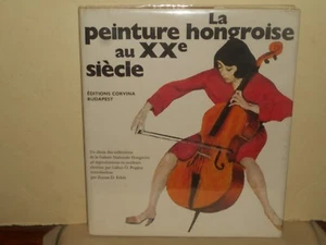 La PEINTURE HONGROISE au XXe SIECLE Zsuzsa D. Feher 1972 HC/DJ Corvina Budapest - Picture 1 of 24