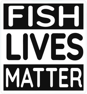 Fish Lives Matter Sticker - Bild 1 von 2