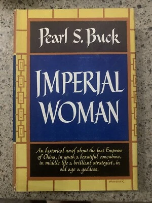 Imperial Woman by Pearl S. Buck, BCE, HC/DJ, 1956–Excellent Condition! 👀 - Image 1 of 4