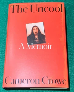 The Uncool by Cameron Crowe SIGNED 1st/1st HC DJ 2025 Memoir Rock Music - Imagen 1 de 13