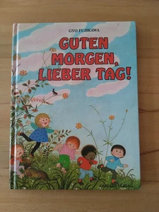 Gyo Fujikawa: Guten Morgen lieber Tag (Carlsen 1984) - Bild 1 von 4