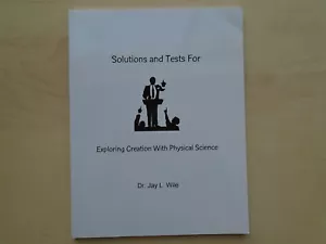 Exploring Creation Physical Science Wile Solutions/Tests homeschooling Apologia - Picture 1 of 1