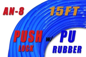 AN8 AN-8 8AN 9/16" 13.8mm Push On Fuel Hose Push Lock Loc Fuel Line 15ft -BL - Picture 1 of 2