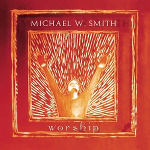 Michael W. Smith Worship Audio CD (2001) Gospel Christian Devotional - Picture 1 of 1