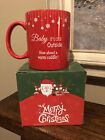 Christmas Snowfake Mug Cup Gift ?Baby It?s Cold Outside How About Warm Cuddle