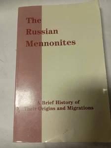 Russische Mennoniten Eine kurze Geschichte ihrer Herkunft und Migration 2002 PB E9 - Bild 1 von 1