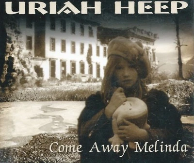 URIAH HEEP - Come Away Melinda (2001) - Maxi-CD - Heartless Land_Time Of Revelat - Bild 1 von 3