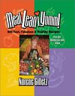 Meal*Lean*Iumm!: 800 Fast, Fabulous & Healthy Recipes For By Norene Gilletz Mint
